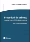 Proceduri de arbitraj. Arbitraj intern. Arbitraj international. Editia a 2-a