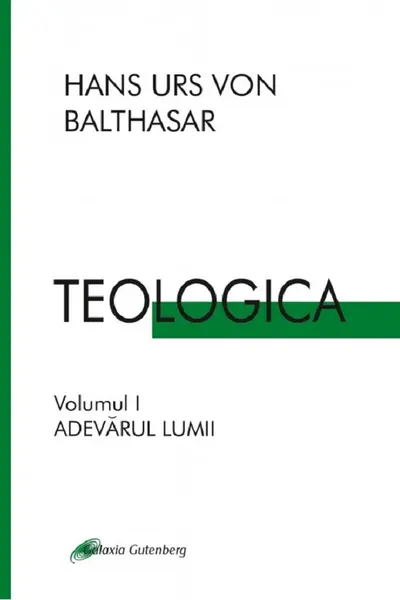 Teologica Vol.1: Adevărul lumii