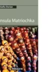 INSULA MATRIOCHKA