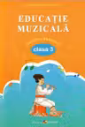 Educatie muzicala cl.3. Caietul elevului