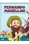 MICII EROI. Fernando Magellan