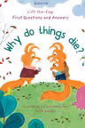 Why do things die?