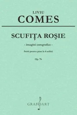 Scufita Rosie. Suita pentru pian la 4 maini op. 7b