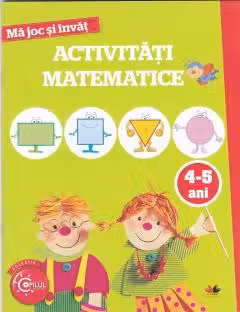 Ma joc si invat activitati matematice 4-5 ani