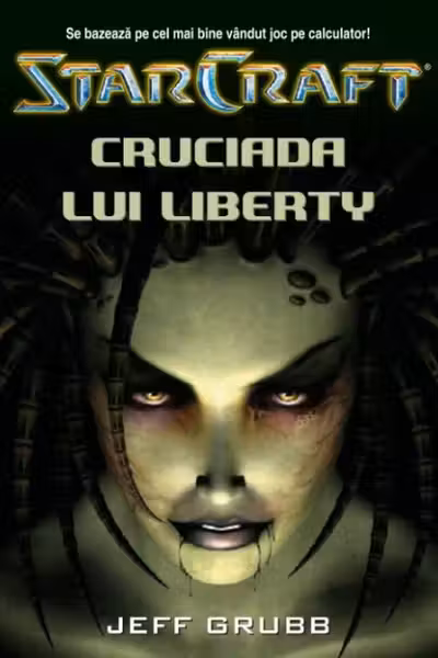 Star Craft 1 - Cruciada lui Liberty