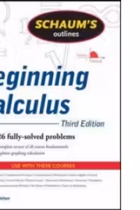Schaums Outline Of Beginning Calculus
