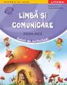 Limba si comunicare - Grupa mica - Caiet de activitati
