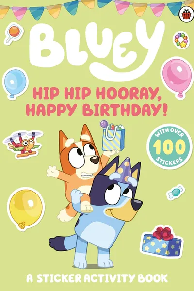 Bluey: Hip Hip Hooray, Happy Birthday!