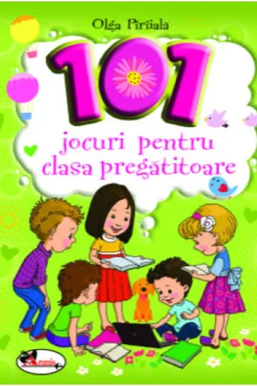 101 jocuri pentru clasa pregatitoare. Editie 2020