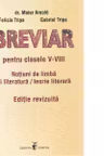 Breviar pentru clasele V-VIII. Notiuni de limba si literatura / Teorie literara. Editie revizuita