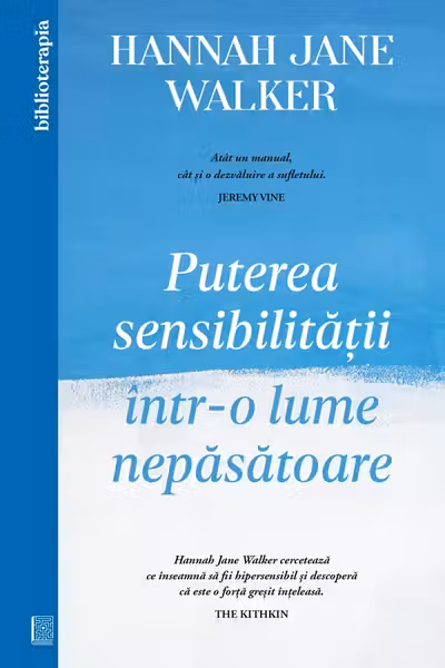 Puterea sensibilitatii intr-o lume nepasatoare