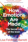 How Emotions Are Made - The Secret Life of the Brain
