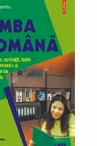 Limba romana. Concepte, aplicatii, teste pentru gimnaziu si examenul de capacitate