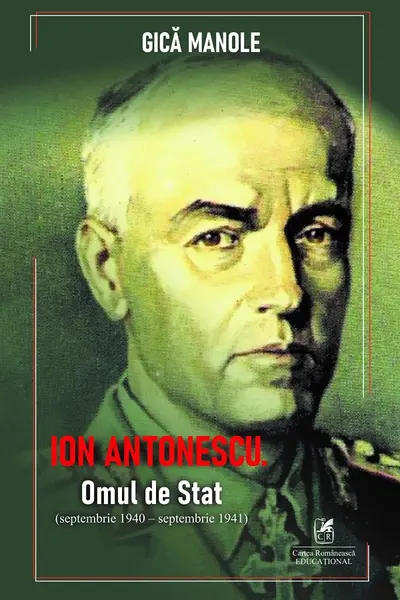 Ion Antonescu. Omul de stat (septembrie 1940 - septembrie 1941)