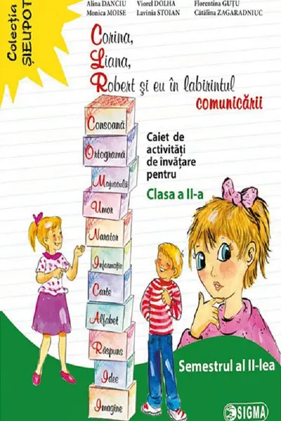 Corina, Liana, Robert și eu în labirintul comunicării - Clasa 2 Sem.2 - Caiet