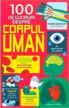 100 de lucruri despre corpul uman