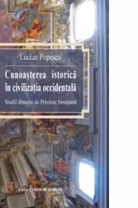 Cunoasterea istorica in civilizatia occidentala