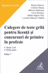 Culegere de teste grila pentru licenta si pentru concursuri de primire in profesie Ed.3