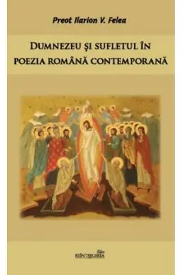 Dumnezeu si sufletul in poezia romana contemporana