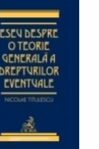 Eseu despre o teorie generala a drepturilor eventuale