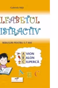 Alfabetul distractiv. Rebusuri pentru 5-7 ani