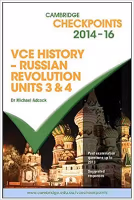 Cambridge Checkpoints VCE History - Russian Revolution 2014-16