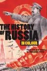 The History of Russia in Colour
