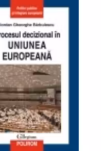 Procesul decizional in Uniunea Europeana