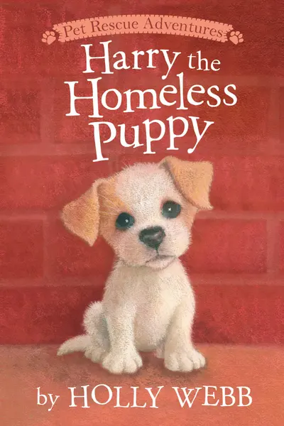 Harry the Homeless Puppy (Holly Webb Series 1)