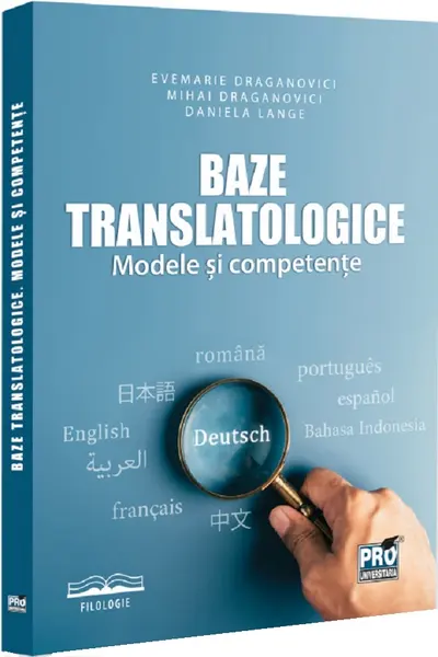 Baze translatologice. Modele și competențe