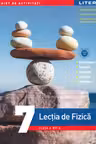 CAIET DE ACTIVITATI. LECTIA DE FIZICA. Clasa a VII-a