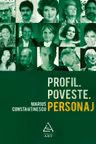 Profil. Poveste. Personaj.