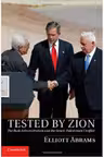 Tested by Zion: The Bush Administration and the Israeli-Palestinian Conflict