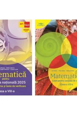 Pachet Evaluarea nationala 2025 Matematica. Clasa 8 Clubul matematicienilor si Matematica. Caiet pentru vacanta de vara. Clasa a 7-a