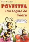 Povestea unui fagure de miere