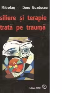 Consiliere si terapie centrata pe trauma
