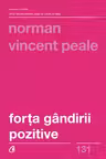 Forta gandirii pozitive. Curtea Veche