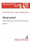 Drept penal. Partea generală conform Codului penal Ed.5