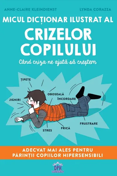 Micul dicționar ilustrat al crizelor copilului