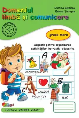 Domeniul LIMBA SI COMUNICARE grupa mare