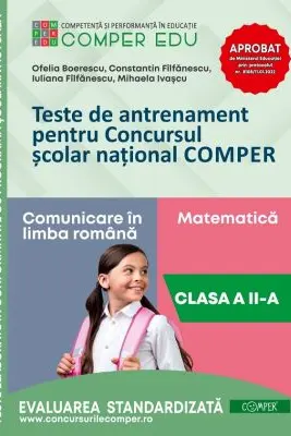 Teste de antrenament pentru Concursul scolar national COMPER, Comunicare in limba romana. Matematica. Clasa 2