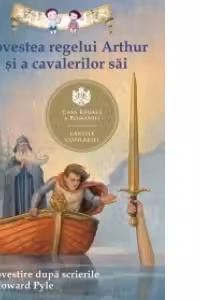 Povestea regelui Arthur şi a cavalerilor sai