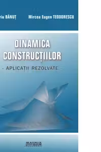 Dinamica constructiilor -aplicatii rezolvate