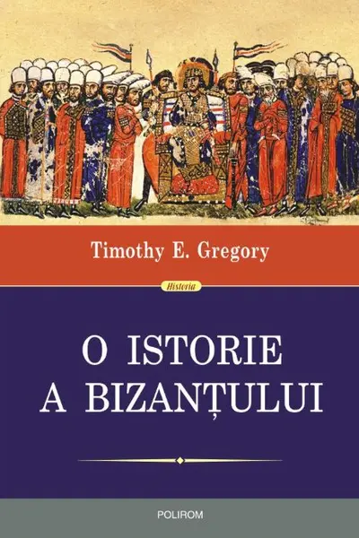 O istorie a Bizanțului ed.2