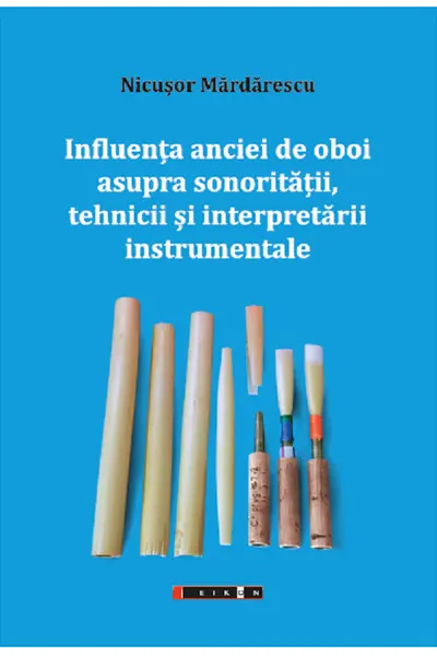 Influența anciei de oboi asupra sonorității, tehnicii și interpretării instrumentale