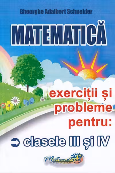 Matematica - Clasele 3-4 - Exerciții și probleme