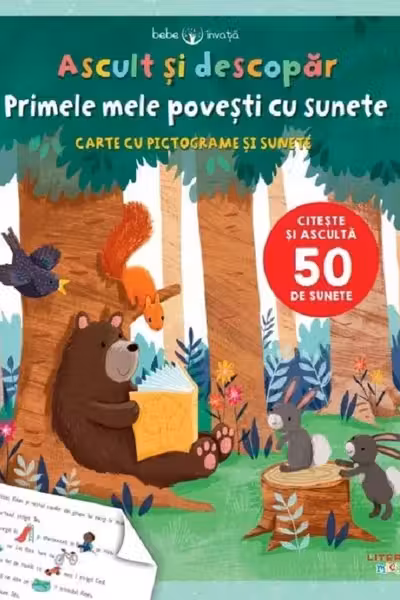 BEBE INVATA. ASCULT SI DESCOPAR. PRIMELE MELE POVESTI CU SUNETE. Carte cu pictograme si sunete