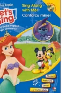 Disney English. Let's sing! Canta cu mine +CD