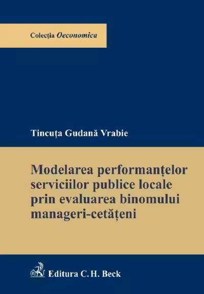 Modelarea performanțelor serviciilor publice locale prin evaluarea binomului manageri-cetățeni