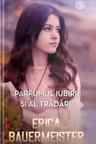 Lira. PARFUMUL IUBIRII SI AL TRADARII.